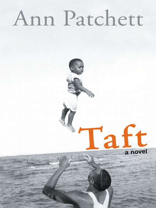 Title details for Taft by Ann Patchett - Wait list